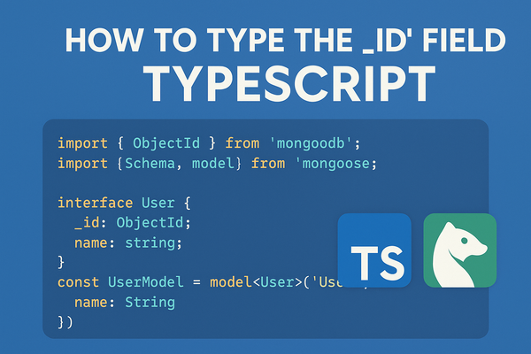 How to Type the '_id' Field in TypeScript with Mongoose